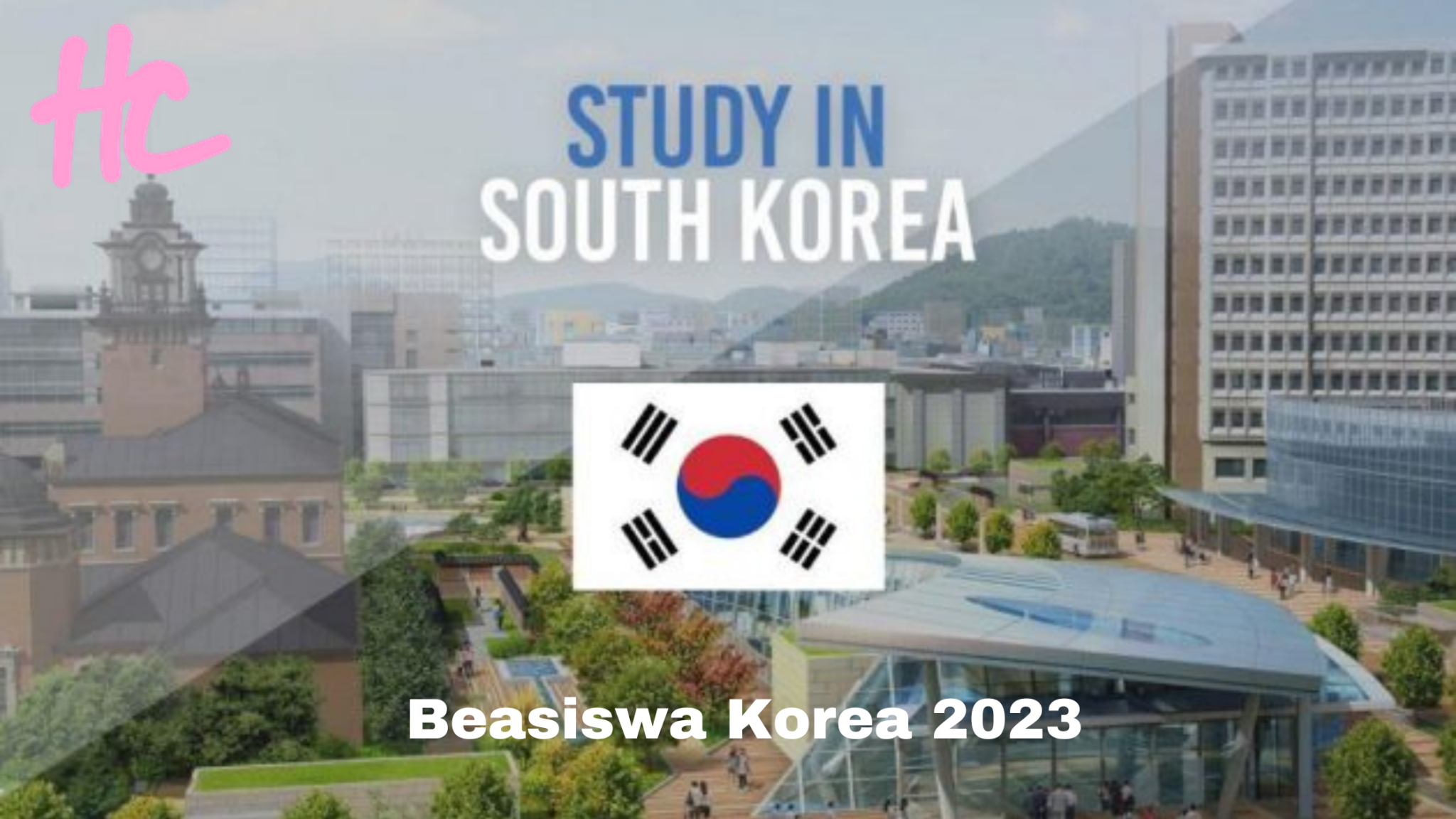Menggapai Impian Pendidikan di Negeri Ginseng: Panduan Lengkap Beasiswa Korea Selatan